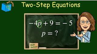 Solving Two-Step Equations| Math Defined with Mrs. C | 7.EE.B.4