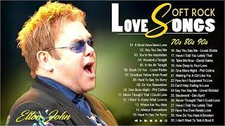 Elton John, Lionel Richie, Rod Stewart, Phil Collins | Soft Rock Ballads 70s 80s 90s Greatest Hits