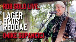 Rob Hirsch Schlossberg LIVE: "Lagerhaus Reggae" (Mike Supancic Cover)