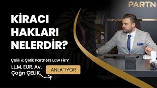 Kiracı Hakları Nelerdir?