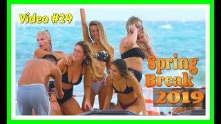 Spring Break 2019 / Fort Lauderdale Beach / Video #29