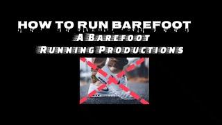 How To Start Running Barefoot//Steps 1-2