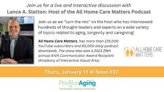 Lance A. Slatton: Host of the All Home Care Matters Podcast