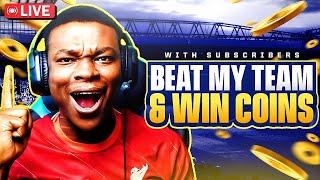 BEAT MY TEAM & WIN COINS eFOOTBALL LIVE STREAM !!!