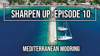 SAIL CROATIA HOW TO DOCK: Mediterranean Mooring with Anchor