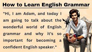 How To Learn English || Improve Your English || Graded Reader || How to Learn English Grammar