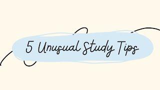 5 UNUSUAL Study Tips from a Straight A Student (no gatekeeping here!)