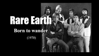 Rare Earth – Born to wander (1970)