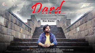 Heart-Wrenching Love: "Dard" by Rik Basu | Official Music Video