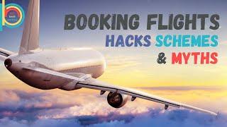 7 Flight Booking Travel Hacks