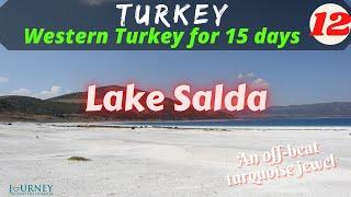 WESTERN TURKEY for 15 days: LAKE SALDA