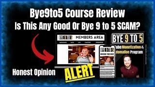 Bye 9 to 5 Course Review does it work?Bye 9 To 5 Youtube Course Review - Bye 9 To 5 | Jordan Mackey