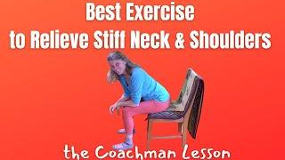 Best Exercise to Relieve Stiff Neck -  Feldenkrais Coachman's Lesson