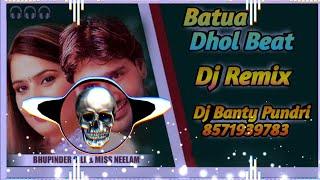 Batua || Bhupinder Gill || Miss Neelam || Dhol Remix Song || Dj Banty Production || Punjabi Hit Song