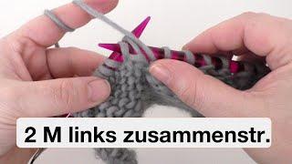 2 Maschen links zusammen stricken | 2 M li zusstr.