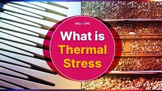 What is Thermal Stress? | Skill-Lync