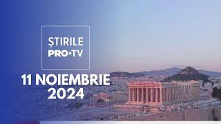 Știrile PRO TV - 11 Noiembrie 2024