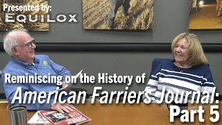 Reminiscing on the History of American Farriers Journal: Part 5