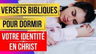 Versets Bibliques pour dormir avec la parole de Dieu (Votre identité en Christ)