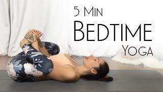 5 Minute Yoga for Sleep (Bedtime Yoga for Insomnia)