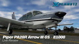 X-Plane 12 | vFlyteAir Piper PA28R Arrow III G5-E1000 | Review