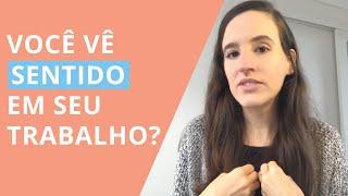 COMO TRABALHAR COM PROPÓSITO (5 passos) - Carreira na Prática!