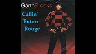 Garth Brooks-Callin' Baton Rouge