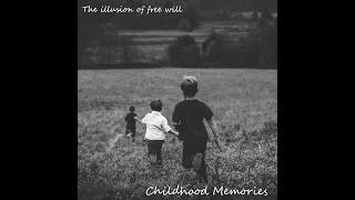 The illusion of free will - Childhood memories [Ambient guitar]