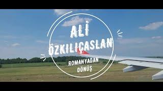 Elveda Romanya |Romanya'dan İzmir'e dönüş.