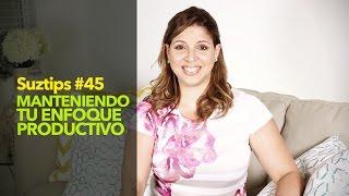 Cosas que debes tener en cuenta para no perder el enfoque en tus metas - Suz Tips #45