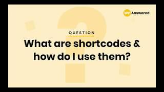 WordPress Shortcode Tutorial | How & Why to Use Shortcodes