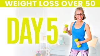 Day FIVE - Weight Loss for Women over 50  31 Day Workout Challenge