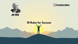 10 Rules For Success By Jim Rohn |Jim Rohn | Success Formula