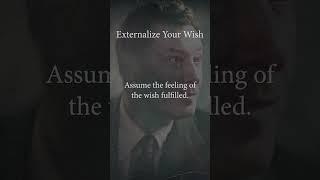 Neville Goddard - Externalize Your Wish #lawofassumption