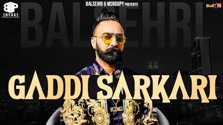 BALSEHRI||GADDI SARKARI||LATEST PUNJABI SONG 2018||BOSS PRODUCTIONS