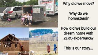 Our Journey to Homesteading ~ Large Homesteading Family ~ How to Start Homesteading