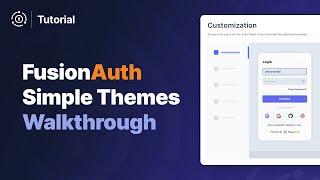 FusionAuth Simple Themes Walkthrough