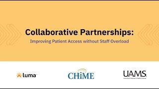 Improving Patient Access Without Staff Overload | CHIME & Luma Health