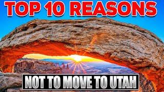 Top 10 Reasons NOT To Move To Utah.