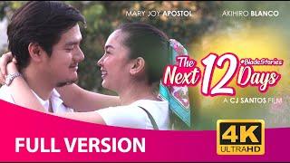 The Next 12 Days (2021) | Full Version 4K Movie | Mary Joy Apostol | Akihiro Blanco