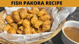 Crispy Fish pakora recipe | Ramzan  special recipes