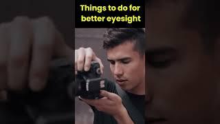 how to get a better eyesight | Things to do for better eyesight | improve eyesight | Letstute