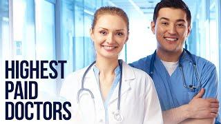 Top 10 Highest Paid Doctors