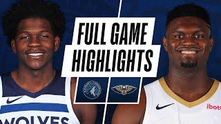 TIMBERWOLVES at PELICANS | FULL GAME HIGHLIGHTS | March 11, 2021