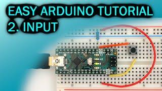 Easy Arduino Tutorial: #2 Input and "if" Statement