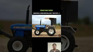 Unboxing Mini Tractor New Holland  #rc #tractor #newholland #unboxing #viralshorts