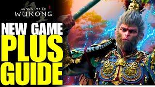 Black Myth Wukong - How New Game Plus Works (NG+ Guide)