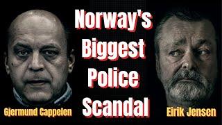 From Top Cop to Drug Smuggler - Norways Biggest Police Scandal - Eirik Jensen & Gjermund Cappelen