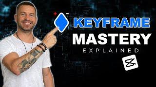 Keyframe MASTERY Explained | CapCut Tutorial