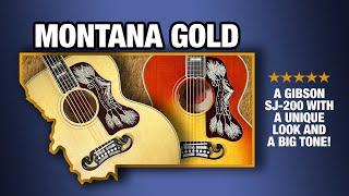 Big Tone & Beauty from Gibson Montana – Montana Gold SJ-200